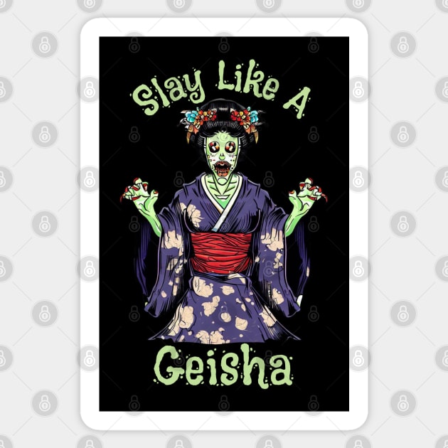 Slay like a geisha Sticker by Japanese Fever